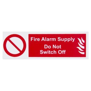 FIRE ALARM DO NOT SWITCH OFF (PK10)