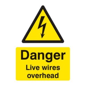 DANGER LIVE WIRES OVERHEAD 300 x 400mm (Portrait)